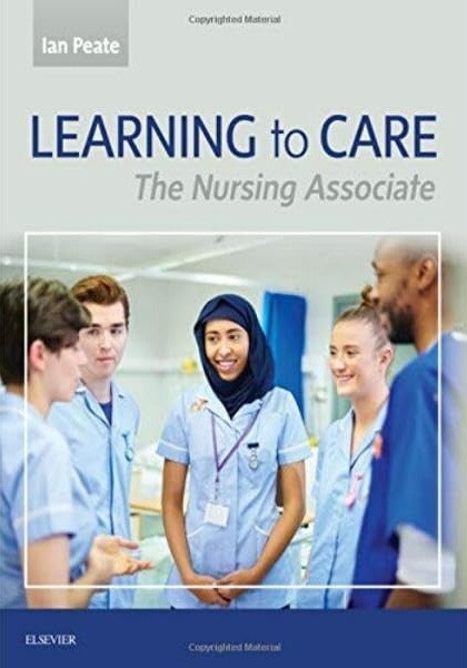 LEARNING TO CARE - THE NURSING ASSOCIATE - NURSING STUDENT BOOK - Good Cond.
