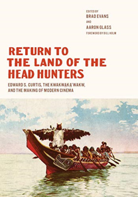 Return to the Land of the Head Hunters: Edward S. Curti - Paperback / softback N