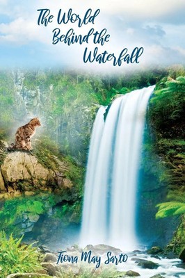 The World Behind the Waterfall | Fiona May Sarto | Taschenbuch | Englisch | 2023