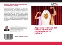 José Matos Gamboa | Aspectos TeóRicos Del Teatro Rural En La SociologíA De La...