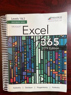 Benchmark Series: Microsoft Excel 2019 Levels 1&2