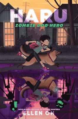 Haru, Zombie Dog Hero: An Award-Winning Spooky Middle Grade Novel About Friendsh