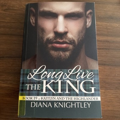 Long Live the King by Diana Knightley Paperback Book