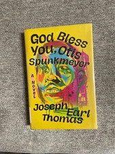 God Bless You, Otis Spunkmeyer: A Novel