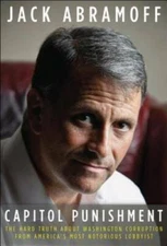 Capitol Punishment: The Hard Truth About Washington Corruption From Ameri - GOOD