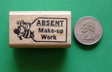 ABSENT - Make-Up Work w/Bee, Teacher's Rubber Stamp, Wood Mounted