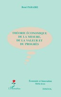 René Paraire | ThéOrie économique De La Mesure, De La Valeur Et Du ProgrèS