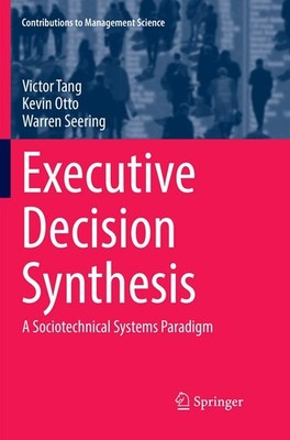 Executive Decision Synthesis: A Sociotechnical Systems Paradigm 
