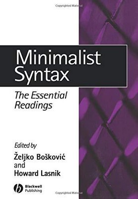 Minimalist Syntax: The Essential Readings