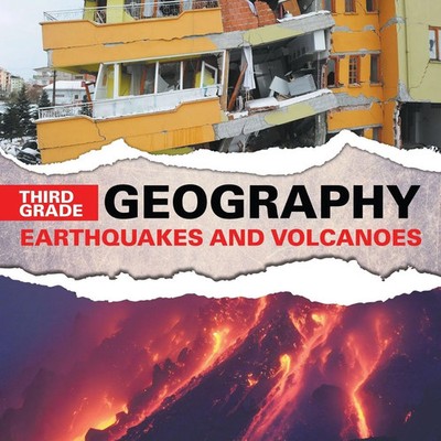Third Grade Geography Earthquakes and Volcanoes Baby Taschenbuch Englisch 2015