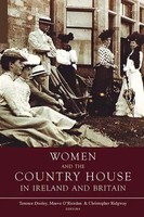 Christopher Ridgway (U. A.) | Women And The Country House In Ireland And Britain