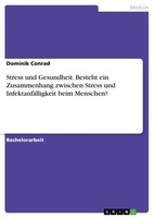 Stress Und Gesundheit. Besteht Ein Zusammenhang Zwischen Stress Und InfektanfäLl