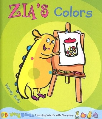 Zia's Colors (Word Banks: Learning Words With Monsters)