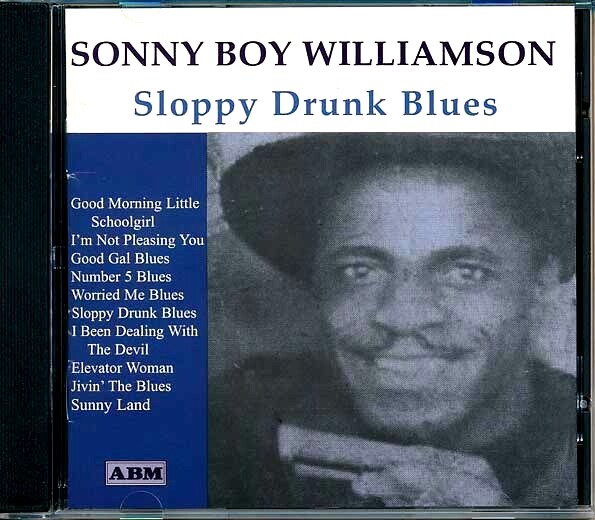 CD Sonny Boy Williamson - Неряшливый пьяный блюз