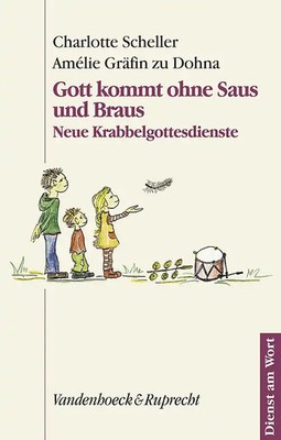 Gott kommt ohne Saus und Braus ZUSTAND SEHR GUT