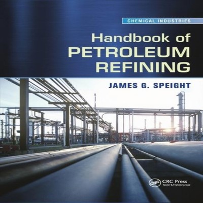 Handbook of Petroleum Refining James G. Speight Paperback Taylor
