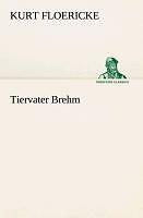 Tiervater Brehm | Buch | 9783849529963