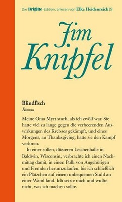 Blindfisch. Brigitte-Edition Band 9 Jim Knipfel. Aus dem Amerikan. von Eike Schö