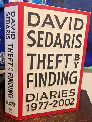Theft by Finding : Diaries (1977-2002)/David Sedaris (2017, HC) 1st Ed/1st Print
