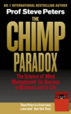 The Chimp Paradox : The Acclaimed Mind Management Programme to He