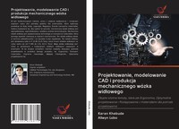 Projektowanie, Modelowanie CAD I Produkcja Mechanicznego WóZka Wid¿Owego Buch