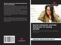 Alejandro Alfredo Quispe Mayuri | Social Networks And The Behaviour Of Young...