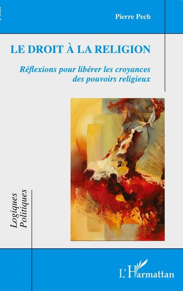 Pierre Pech | Le Droit à La Religion | Taschenbuch | FranzöSisch (2024)-image