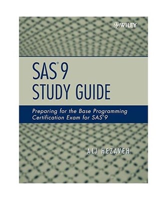 SAS 9 Study Guide: Preparing for the Base Programming Certification Exam for SAS