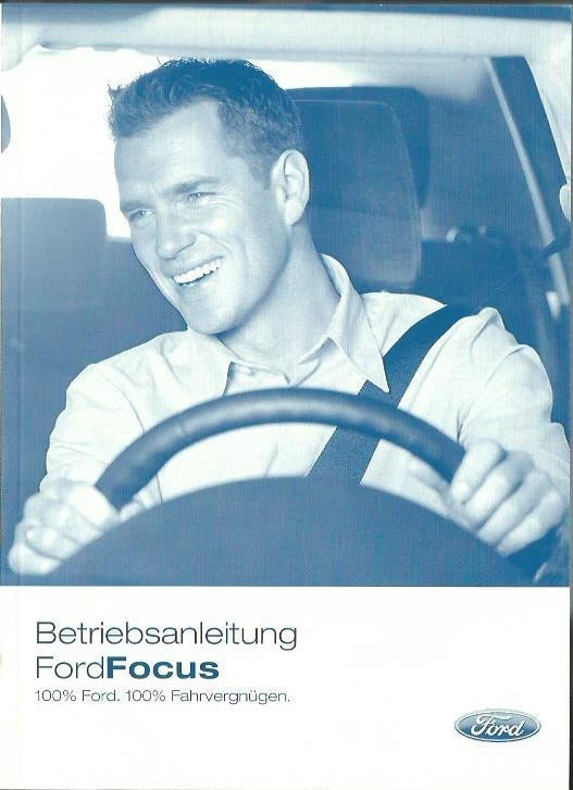 FORD FOCUS + ST Bedienungsanleitung 2005 Betriebsanleitung Handbuch BA - Bild 1 von 1