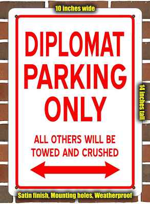 Metal Sign - DIPLOMAT PARKING ONLY- 10x14 inches