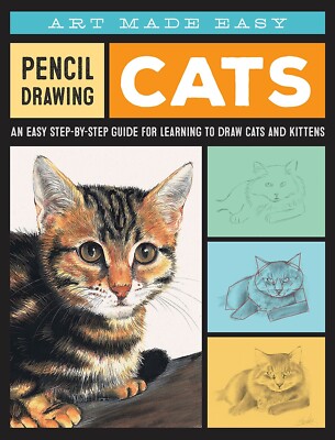 Drawing Cats for the Beginning Artist: Guide for Learning to Draw Cats + Kittens