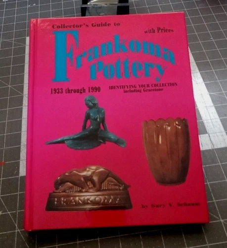 Collector's Guide to Frankoma Pottery: 1933 - 1990 (1997 Edition)