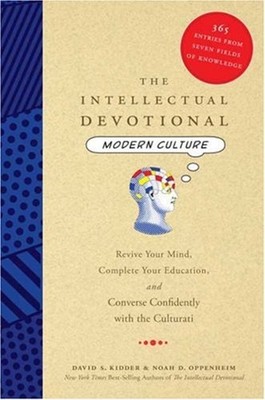The Intellectual Devotional: Modern Culture : Revive Your Mind, C