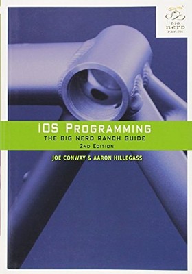 iOS Programming: The Big Nerd Ranch Guide (Big Nerd Ranch Guides) Zst. SEHR GUT