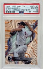 2018 Topps High Tek Orange Orb Diffractor ROGER CLEMENS CARD/25 PSA 10 GEM MINT