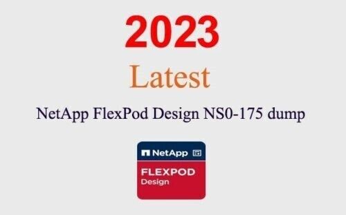 NetApp FlexPod Design Specialist NS0-175 dump GUARANTEED (1 month update) - Picture 1 of 1