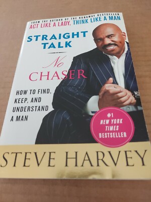 ''Straight Talk, No Chaser : How to Find, Keep, & Understand a Man''- Steve Harvey