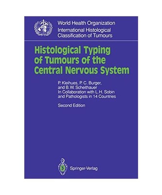Histological Typing of Tumours of the Central Nervous System, Paul Kleihues, B. 