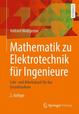 Mathematik zu Elektrotechnik für Ingenieure | Wilfried Weißgerber | Taschenbuch