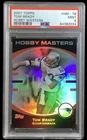 2007 topps #HMTB tom brady; hobby masters SP holofoil insert PSA 9