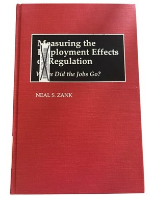 Measuring the Employment Effects of Regulation: Where Did the Jobs Go?