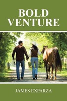 James Exparza | Bold Venture | Taschenbuch | Englisch (2013) | Authorhouse