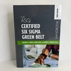 The ASQ Certified Six Sigma Green Belt Handbook