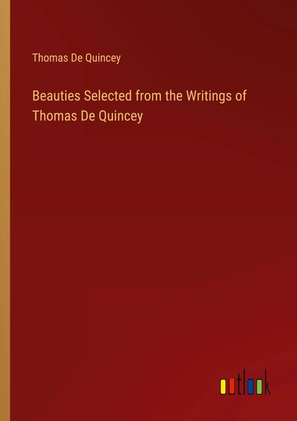 Beauties Selected From The Writings Of Thomas De Quincey Thomas De Quincey Buch-image