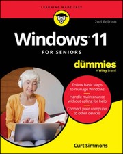 Windows 11 for Seniors for Dummies, 2nd Edition by Curt Simmons [Paperback]