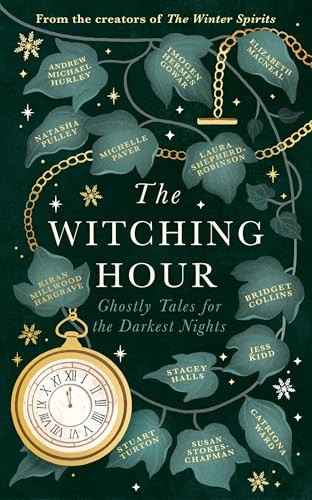 The Witching Hour: From the creators of The Haunting Season and The Winter Spirits comes a spellbinding new collection of original haunted tales - Image 6