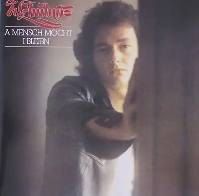 Wolfgang Ambros - A Mensch Möcht I Bleibn