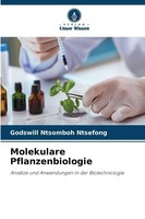 Molekulare Pflanzenbiologie | Godswill Ntsomboh Ntsefong | Taschenbuch | 176 S.