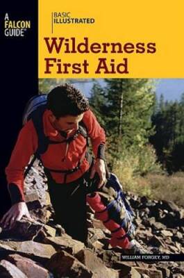 Basic Illustrated Wilderness First Aid (Basic Essentials Series) - VERY GOOD