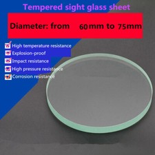 1Pc Tempered Sight Glass Sheet Circle Observation Lens Dia. 60mm to 75mm
